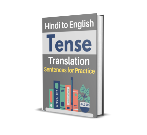 1100+ Tense's Sentences with Hindi to English Translation